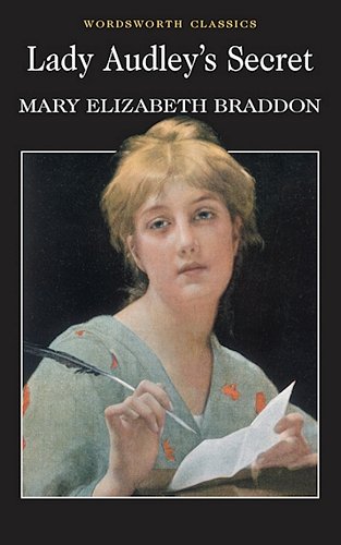 Lady Audley's Secret Braddon Mary Elizabeth