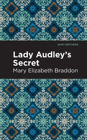 Lady Audley's Secret Braddon Mary Elizabeth