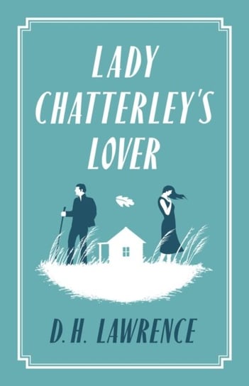 Lady Chatterleys Lover Lawrence D. H.