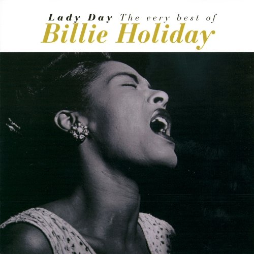 Lady Day: The Very Best Of Billie Holiday Holiday Billie