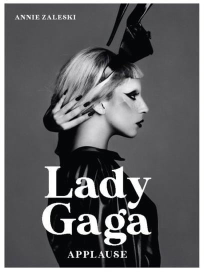 Lady Gaga: Applause Annie Zaleski