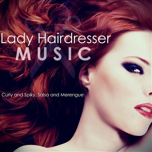 Lady Hairdresser Music: Curly and Spiky, Salsa and Merengue Various Artists