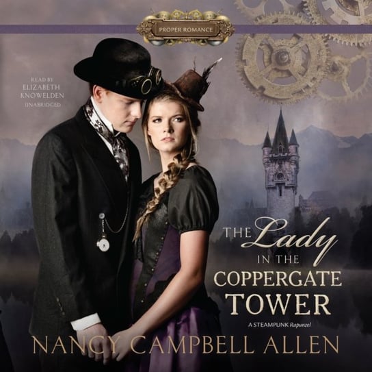 Lady in the Coppergate Tower Allen Nancy Campbell