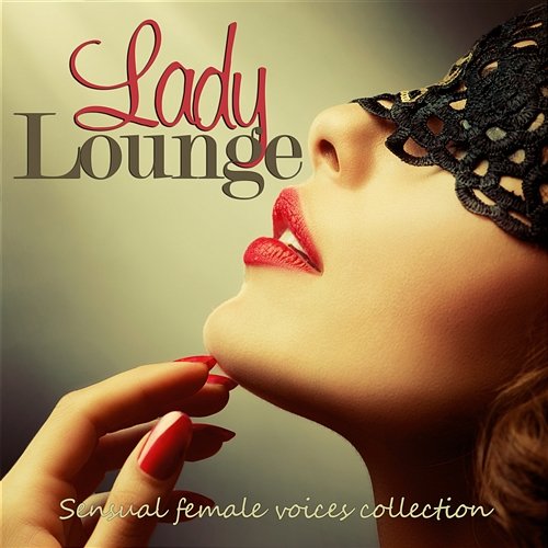Lady Lounge Sensual Female Voices Collection Various Artists