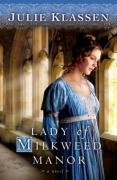Lady of Milkweed Manor Klassen Julie