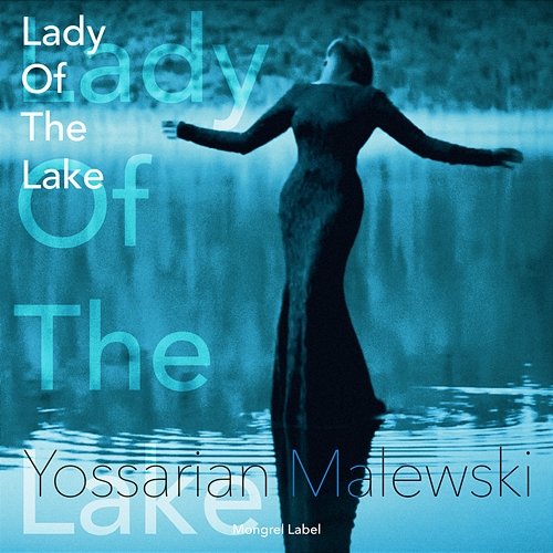 Lady of the Lake Yossarian Malewski