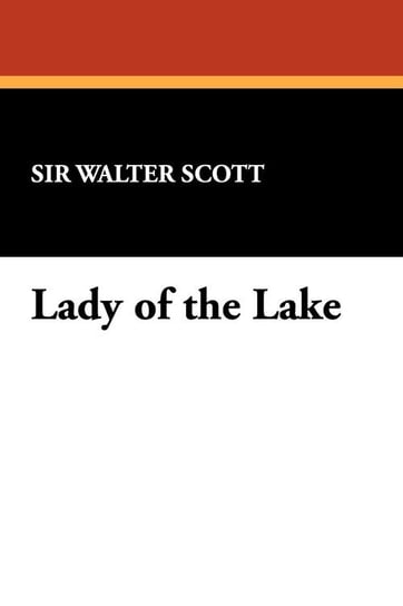 Lady of the Lake Scott Walter