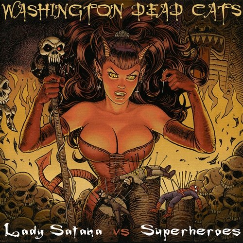 Lady Satana V/S Super Heroes Washington Dead Cats