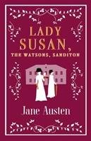 Lady Susan, The Watsons, Sanditon Austen Jane