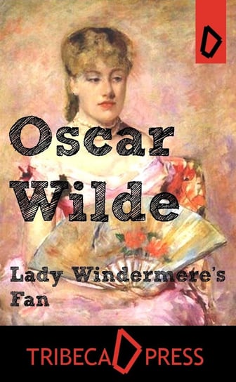Lady Windermere's Fan Wilde Oscar