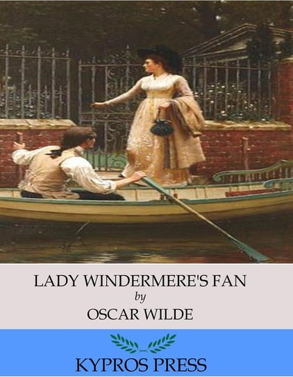 Lady Windermere’s Fan Wilde Oscar