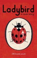 Ladybird: A Cover Story Opracowanie zbiorowe