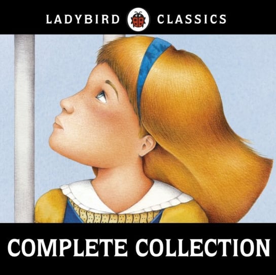 Ladybird Classics: The Complete Audio Collection Bavidge Rachel