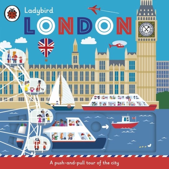 Ladybird London: A push-and-pull tour of the city Opracowanie zbiorowe