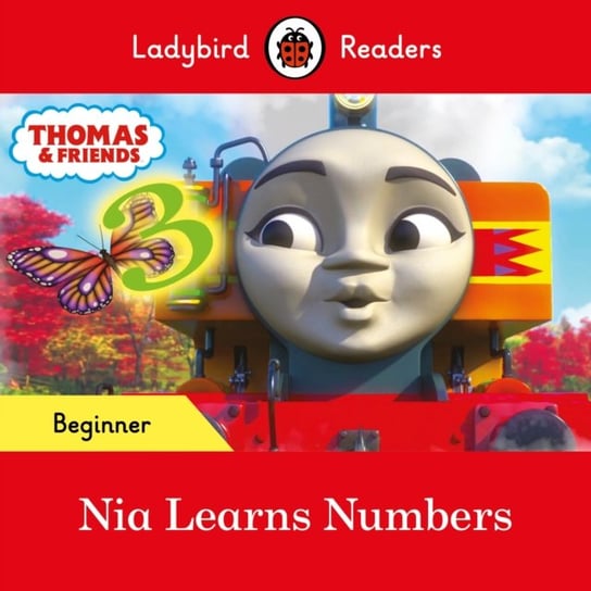 Ladybird Readers Beginner Level - Thomas the Tank Engine - Nia Learns Numbers (ELT Graded Reader) Opracowanie zbiorowe