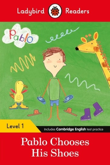 Ladybird Readers Level 1 - Pablo - Pablo Chooses his Shoes (ELT Graded Reader) Opracowanie zbiorowe