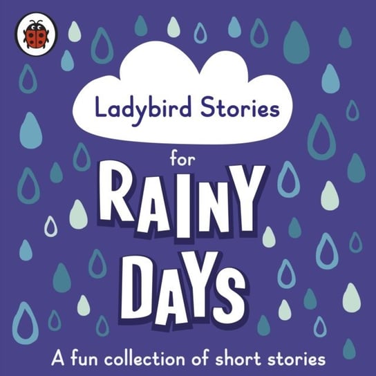 Ladybird Stories for Rainy Days Obiora Michael