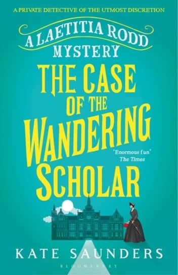 Laetitia Rodd and the Case of the Wandering Scholar Saunders Kate