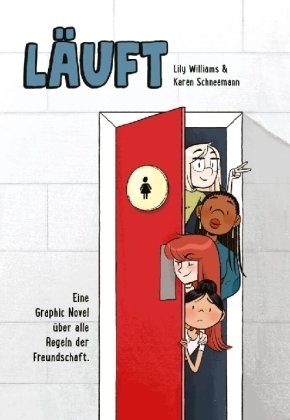 Läuft: Eine Graphic Novel über alle Regeln der Freundschaft. Panini Manga und Comic