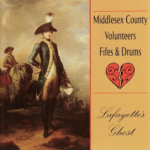 Lafayette's Ghost Middlesex County Volunteers Fifes & Drums