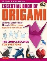 Lafosse & Alexander's Essential Book of Origami Lafosse Michael G., Alexander Richard L.