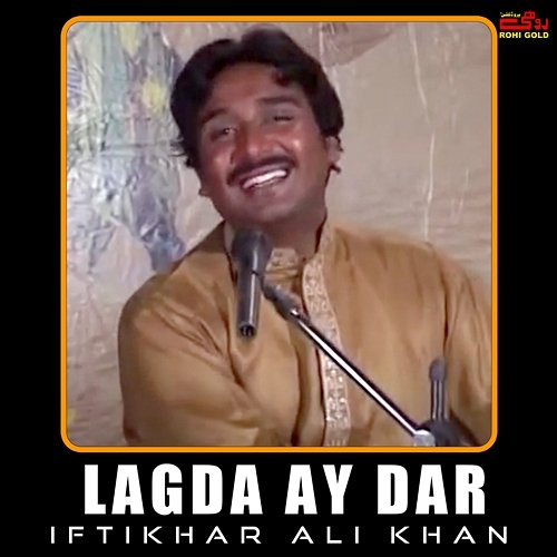 Lagda Ay Dar Iftikhar Ali Khan