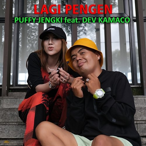 LAGI PENGEN Puffy Jengki feat. Dev Kamaco