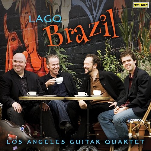 LAGQ Brazil Los Angeles Guitar Quartet