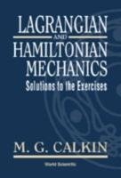 LAGRANGIAN AND HAMILTONIAN MECHANICS Calkin Melvin G., Calgin M. G., Calkin M.G., Calkin M. G.