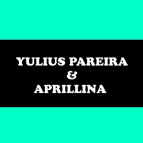 Lagu Lagu Terbaik Yulius Pareira & Aprillina