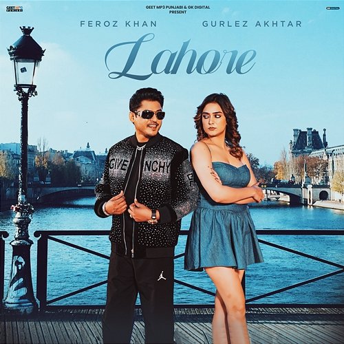 Lahore Feroz Khan & Gurlez Akhtar