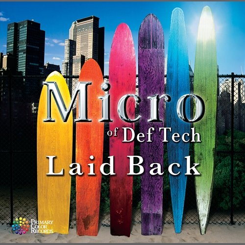 Laid Back Micro of Def Tech