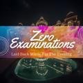 Laid-back Music for the Evening Zero Examinations