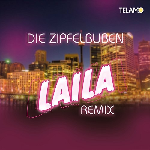 Laila Die Zipfelbuben