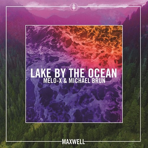 Lake By the Ocean (Remixes) Maxwell