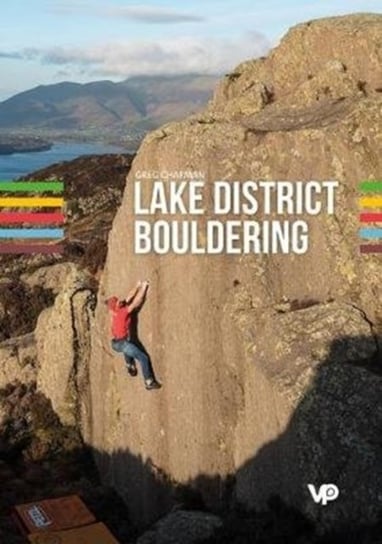 Lake District Bouldering: The LakesBloc guidebook Greg Chapman