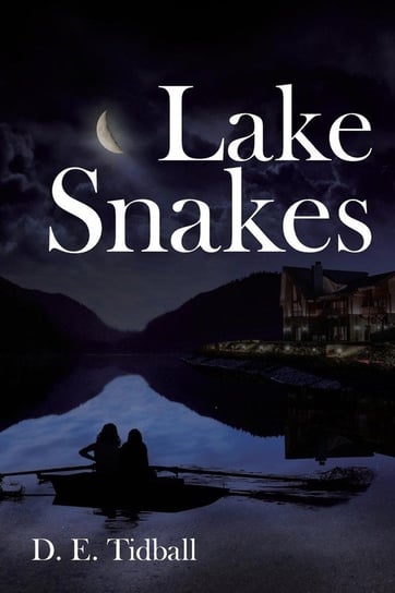Lake Snakes E. Tidball D.