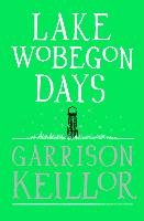 Lake Wobegon Days Keillor Garrison