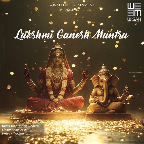 Lakshmi Ganesh Mantra Anuj Joshi