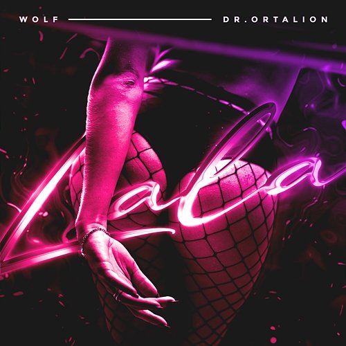 Lala Wolf, Dr. Ortalion