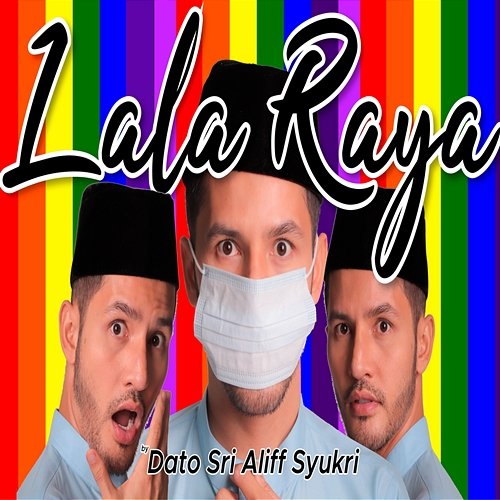 Lala Raya Dato Sri Aliff Syukri