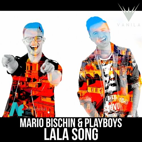 Lala Song Mario Bischin, Playboys