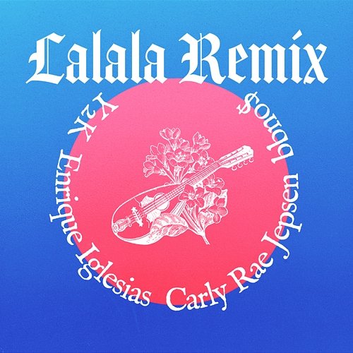 Lalala Y2K, bbno$, Enrique Iglesias, Carly Rae Jepsen