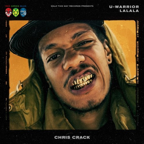LALALA U-WARRIOR, Chris Crack