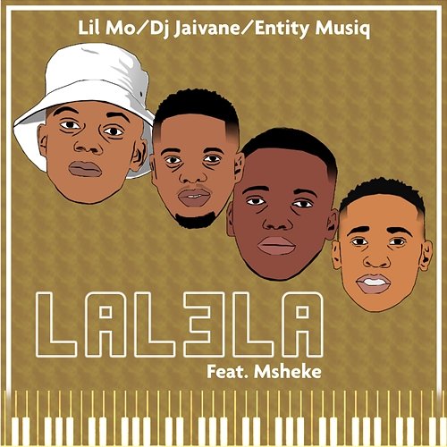 Lalela Lil' Mo, Dj Jaivane & Entity Musiq feat. Msheke