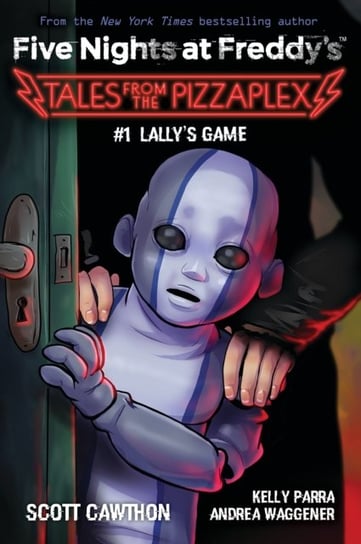 Lallys Game (Five Nights at Freddys: Tales from the Pizzaplex #1) Cawthon Scott