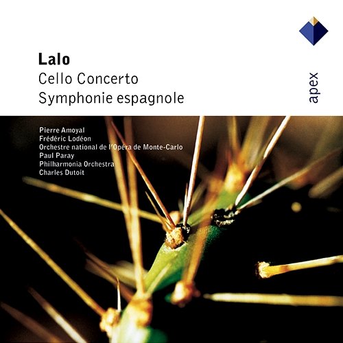 Lalo: Cello Concerto & Symphonie espagnole Pierre Amoyal, Frédéric Lodéon, Paul Paray & Charles Dutoit