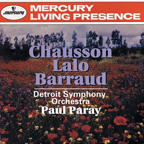 Lalo: Namouna Suite No. 1; Le Roi d'Ys Overture / Chausson: Symphony / Barraud: Offrande à une ombra Detroit Symphony Orchestra, Paul Paray