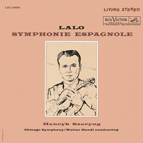 Lalo: Symphonie espagnole in D Minor, Op. 21 Henryk Szeryng