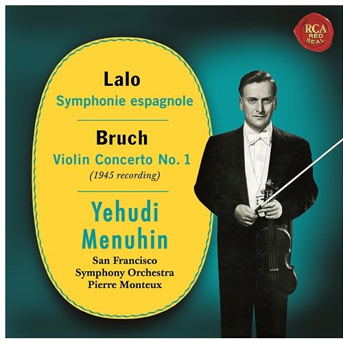 Lalo: Symphonie espagnole, Op. 21 - Bruch: Violin Concerto No. 1, Op. 26 Yehudi Menuhin